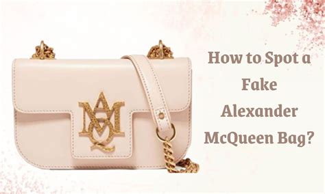 how to spot fake alexander mcqueen bag|alexander mcqueen bag fake.